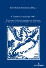 Image for Grimmelshausen 400: Forschungen, Fiktionen, Erinnerungen und Reflexionen um den Autor und sein Werk 400 Jahre nach seiner Geburt