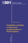 Image for Probabilistic Variability in Clausal Verb Complementation in World Englishes