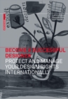 Image for Become a Successful Designer – Protect and Manage Your Design Rights Internationally