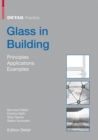 Image for Glass in building  : principles, applications, examples
