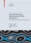 Image for New Directions in Mathematical Fluid Mechanics: The Alexander V. Kazhikhov Memorial Volume