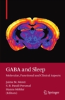 Image for GABA and Sleep: Molecular, Functional and Clinical Aspects