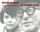 Image for Heidi Weber - 50 Years Ambassador for Le Corbusier 1958-2008