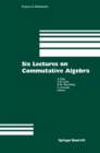 Image for Six Lectures On Commutative Algebra