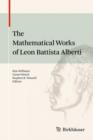 Image for The Mathematical Works of Leon Battista Alberti