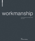 Image for Workmanship : Filozofia pracy i praktyka projektowa 2000-2010. RKW Architektura+Urbanistica