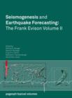 Image for Seismogenesis and Earthquake Forecasting: The Frank Evison Volume II