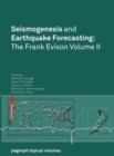Image for Seismogenesis and Earthquake Forecasting: The Frank Evison Volume II
