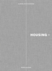 Image for Housing+  : on thresholds, transitions, and transparencies