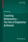 Image for Travelling Mathematics - The Fate of Diophantos&#39; Arithmetic : 41