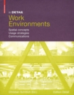 Image for Work environments  : spatial concepts, usage strategies, communications