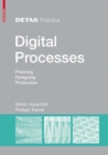 Image for Digital processes  : planning, designing, production