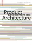 Image for Product Development and Architecture: Visions, Methods, Innovations