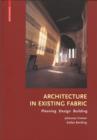 Image for Architecture in existing fabric: planning, design and building
