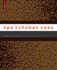 Image for nps tchoban voss: Alf M. Prasch, Peter Sigl, Sergei Tchoban, Ekkehard Voss : vom Detail zum Stadtraum