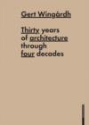 Image for Gert Wingardh: Thirty Years of Architecture