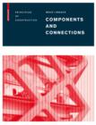 Image for Components and connections: principles of construction