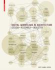 Image for Digital workflows in architecture: designing design, designing assembly, designing industry