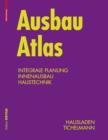 Image for Ausbau Atlas: Integrale Planung, Innenausbau, Haustechnik