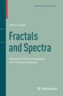 Image for Fractals and Spectra: Related to Fourier Analysis and Function Spaces
