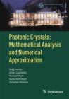 Image for Photonic Crystals: Mathematical Analysis and Numerical Approximation