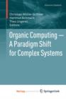 Image for Organic Computing - A Paradigm Shift for Complex Systems
