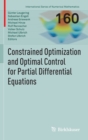 Image for Constrained optimization and optimal control for partial differential equations