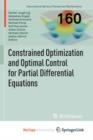 Image for Constrained Optimization and Optimal Control for Partial Differential Equations