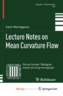 Image for Lecture Notes on Mean Curvature Flow