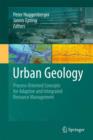 Image for Urban geology  : process-oriented concepts for adaptive and integrated resource management