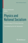 Image for Physics and National Socialism: An Anthology of Primary Sources