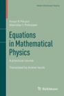 Image for Equations in Mathematical Physics : A practical course