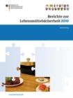 Image for Berichte zur Lebensmittelsicherheit 2010