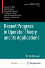 Image for Recent Progress in Operator Theory and Its Applications