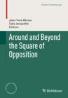 Image for Around and Beyond the Square of Opposition