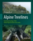 Image for Alpine treelines: functional ecology of the global high elevation tree limits