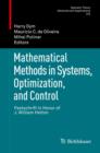 Image for Mathematical methods in systems, optimization, and control: festschrift in honor of J. William Helton