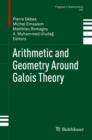 Image for Arithmetic and geometry around Galois theory lecture notes