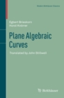 Image for Plane Algebraic Curves: Translated by John Stillwell