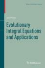 Image for Evolutionary Integral Equations and Applications