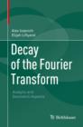 Image for Decay of the Fourier transform: analytic and geometric aspects