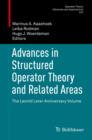 Image for Advances in structured operator theory and related areas: the Leonid Lerer anniversary volume : volume 237