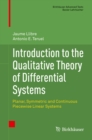 Image for Introduction to the qualitative theory of differential systems: planar, symmetric and continuous piecewise linear systems