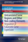 Image for Untranslated Gene Regions and Other Non-coding Elements : Regulation of Eukaryotic Gene Expression