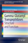 Image for Gamma-Glutamyl Transpeptidases : Structure and Function