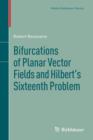 Image for Bifurcations of Planar Vector Fields and Hilbert&#39;s Sixteenth Problem