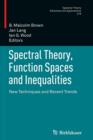 Image for Spectral theory, function spaces and inequalities  : new techniques and recent trends
