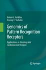 Image for Genomics of Pattern Recognition Receptors : Applications in Oncology and Cardiovascular Diseases