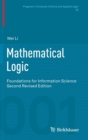 Image for Mathematical Logic : Foundations for Information Science