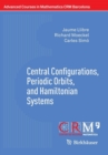 Image for Central Configurations, Periodic Orbits, and Hamiltonian Systems
